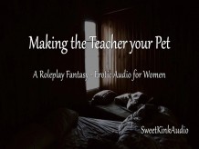 [M4F] Hacer de la maestra tu mascota - Una fantasía de juego de roles - Audio erótico para mujeres