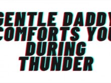 PORNO DE AUDIO TEASER: Papi gentil te consuela durante la tormenta. Luego toca tus partes privadas [M4F]