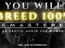 You Will Breed [Remastered] - Un juego de rol de audio erótico ASMR Extreme Breeding Kink para mujeres [M4F]