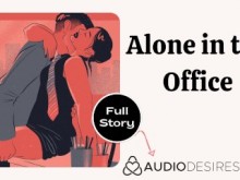Solo en la oficina | Audio erótico Historia de sexo en el trabajo ASMR Audio porno para mujeres Compañero de trabajo sexual en la oficina