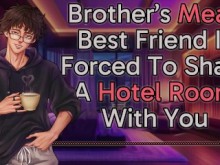 [M4F] El mejor amigo malo de tu hermano tiene que compartir una habitación de hotel contigo || Gemidos masculinos || Voz profunda