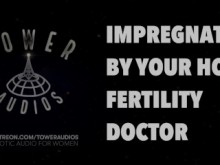 HOT FERTILITY DOCTOR (Audio erótico para mujeres) (Audioporn) (Hablar sucio) (M4F)
