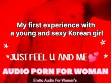 AUDIO PORNO : Mi primera experiencia con una joven y sexy coreana [AUDIO EROTICA][M4F](AUDIO SEX)E2