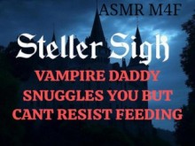 Steller Sigh - Vampire Daddy acurruca a su buena chica pero no puede resistirse a morder [Roleplay] [ASMR]