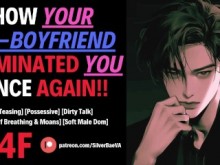 ¡Cómo te dominó tu ex novio de nuevo! [M4F] [Audio erótico para mujeres]