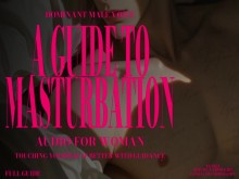 Una guía para la masturbación [audio para la mujer] tocarse a sí mismo es mejor con la orientación