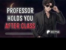 El profesor te sostiene después de la clase | Yandere | Dom áspero | M4a | M4F | Audio erótica