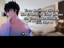 Hermano abandona a un amigo en tu casa, así que haces que te coma