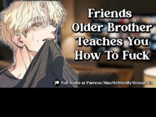 Amigos hermano mayor te enseña a follar [M4F] [VIRGINIDAD]