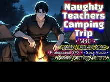 [M4F] Viaje de campamento de maestros traviesos [Audio erótico] [Voz suave y profunda] [Tono silencioso]