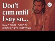 ASMR Voz masculina: Soft Daddy Dom Boyfriend te folla en casa - Juego con los dedos y control del orgasmo - Historia porno erótica en audio para mujeres