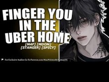 Un extraño te roba a tu cita, te toca en Uber, luego te asfixia y te cría [M4F] [MDOM] [SPICY]