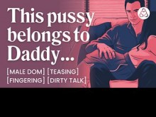 ASMR Voz masculina: Daddy Dom Boyfriend te folla y te toca el coño con los dedos - Bordes y conversación sucia - Historia de audio erótica para mujeres