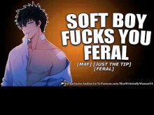 La primera cita de Soft Boy se vuelve FERAL para ti [M4F] [MDOM] [FERAL]