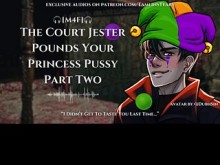 El bufón de la corte golpea el coño de tu princesa SEGUNDA PARTE || Juego de roles de audio ASMR para mujeres [M4F]