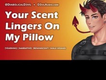 Tu aroma aún permanece en mi almohada (M4F) - Narrativa del anhelo - Audio erótico para mujeres