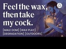ASMR Audio Porn: Dom masculino te gotea cera caliente antes de tener sexo duro al aire libre - Juego de cera y degradación - Juego de roles de audio erótico para mujeres